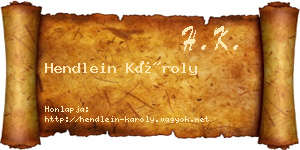 Hendlein Károly névjegykártya